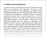Models versus experiments