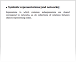 Symbolic representations [and networks]