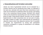 Generalizations [of trivalent networks]