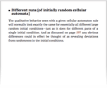 Different runs [of initially random cellular automata]