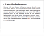 Origins of localized structures